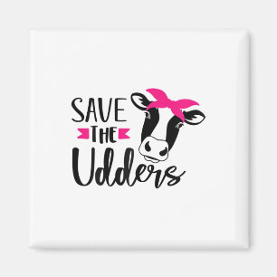 Fun Save The Udders Breast Cancer Awareness Magnet
