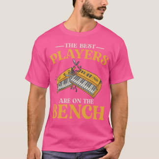 Fun Saying The Best Players Are On The Bench Piano T-Shirt