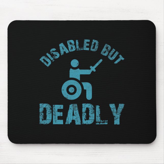 Fun sayings for wheelchair users Disabilities Awar Mouse Mat (Front)