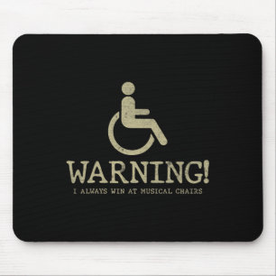 Fun sayings for wheelchair users Disabilities Awar Mouse Mat
