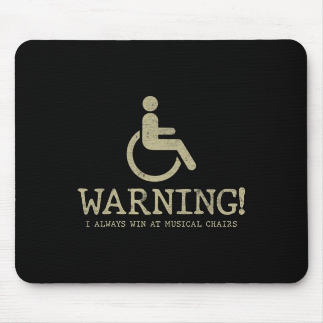 Fun sayings for wheelchair users Disabilities Awar Mouse Mat (Front)
