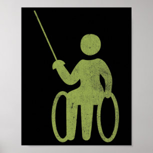 Fun sayings for wheelchair users Disabilities Awar Poster