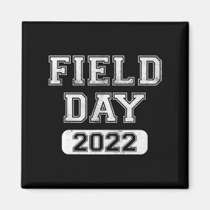 Fun school Field Day 2022 Last day of school gifts Magnet