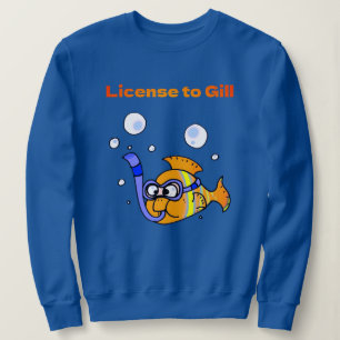 Fun Scuba Diving Fish Pun Design Sweatshirt