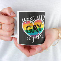Fun self-ironic pride month woke up gay again