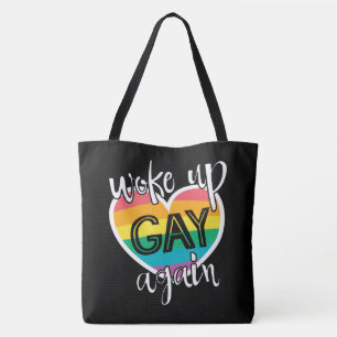 Fun self-ironic pride month woke up gay tote bag