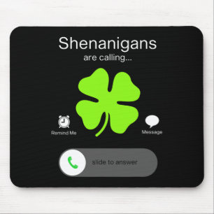 Fun Shenanigans Are Calling St Patricks Day Irish  Mouse Mat