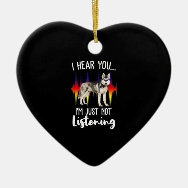 Fun Siberian Husky Hear You Ceramic Tree Decoration (Front)