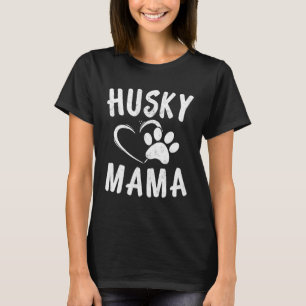 Fun Siberian Husky Mama Dog Apparel Huskies Mom T-Shirt