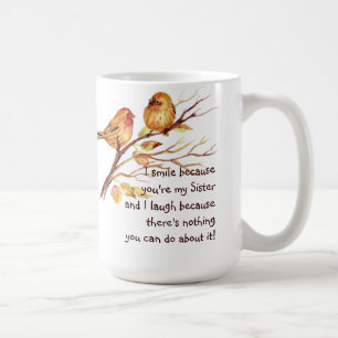 Fun Sister Saying with Cute Birds Coffee Mug