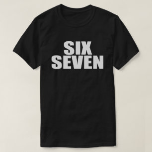 Fun Six Seven 67 Meme   Viral Gen Alpha Meme Desig T-Shirt