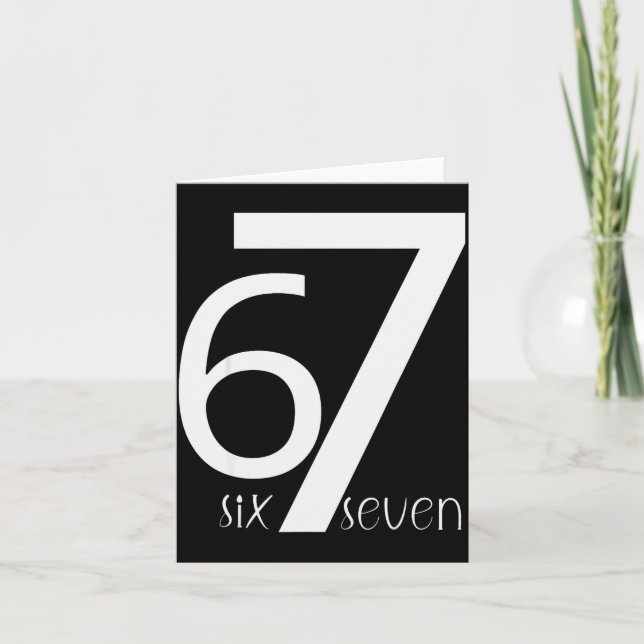Fun Six Seven 6 7 Meme Design 6 7  Card (Front)