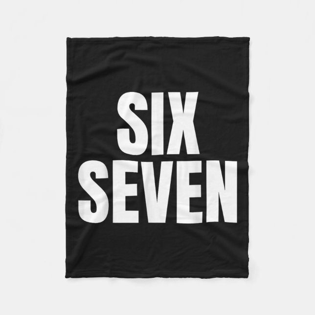 Fun Six Seven 6 7 Meme Design Meme Saying Humour  Fleece Blanket (Front)