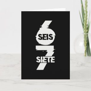 Fun Six Seven In Spanish Seis Siete 67 Brainrot Me Card