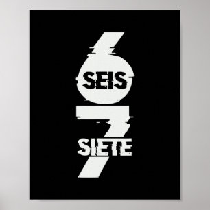 Fun Six Seven In Spanish Seis Siete 67 Brainrot Me Poster