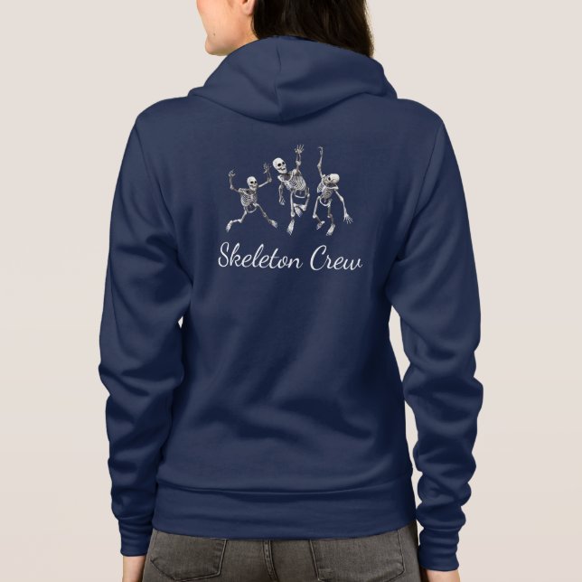 Fun "Skeleton Crew" Creepy Skeleton Design Hoodie (Back)