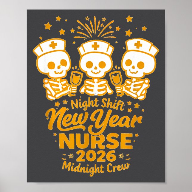 Fun Skeleton Er Icu Nurse Night Shift Crew New Yea Poster (Front)