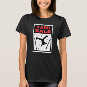 Fun Skiing Day Yard Sale Skier And Gear Everywhere T-Shirt
