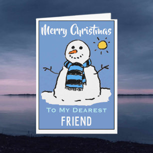 Fun Snowman Christmas Card for a Dear Friend