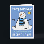 Fun Snowman Christmas Card For a Secret Lover<br><div class="desc">Fun snowman cartoon on a festive Christmas card. Christmas card for a Secret Lover.</div>