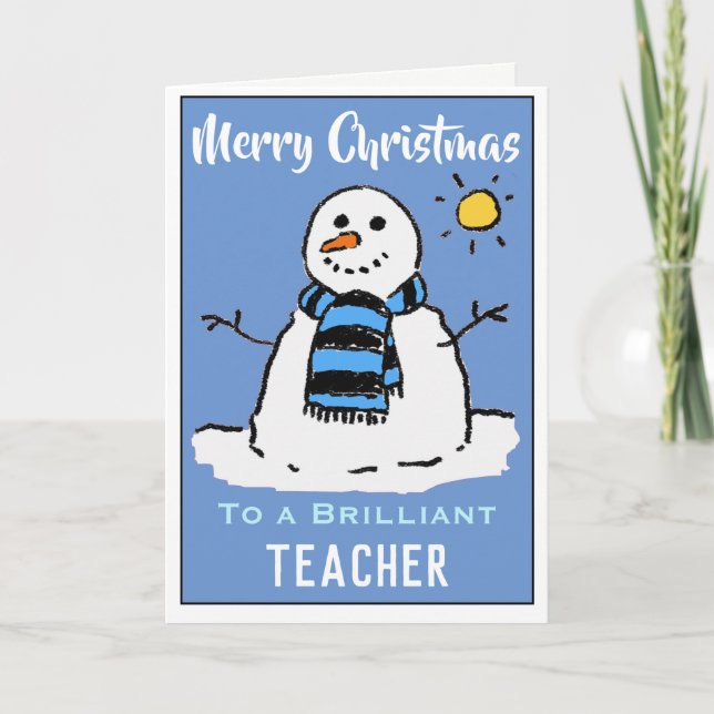 Fun Snowman Christmas Card for a Teacher (Front)