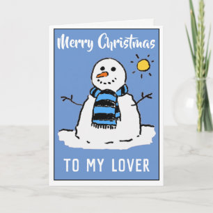 Fun Snowman Christmas Card For My Lover
