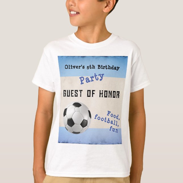 Fun Soccer Football Kids Party Blue Guest of Honou T-Shirt (Front)