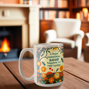 Fun Something Good Quote Floral Inspirivity Coffee Mug
