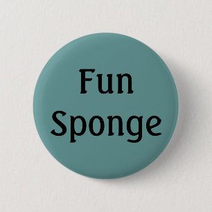 Fun Sponge 6 Cm Round Badge