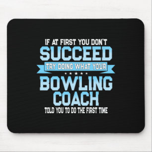 Fun Sport Coach Gift - Funny Bowling Coach Saying Mouse Mat