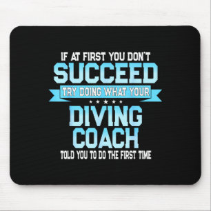 Fun Srt Coach Meme - Funny Diving Saying Mouse Mat