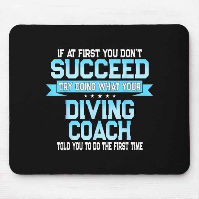 Fun Srt Coach Meme - Funny Diving Saying  Mouse Mat (Front)