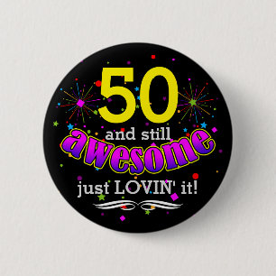 Fun Still Awesome at 50 Happy Birthday on Black 6 Cm Round Badge