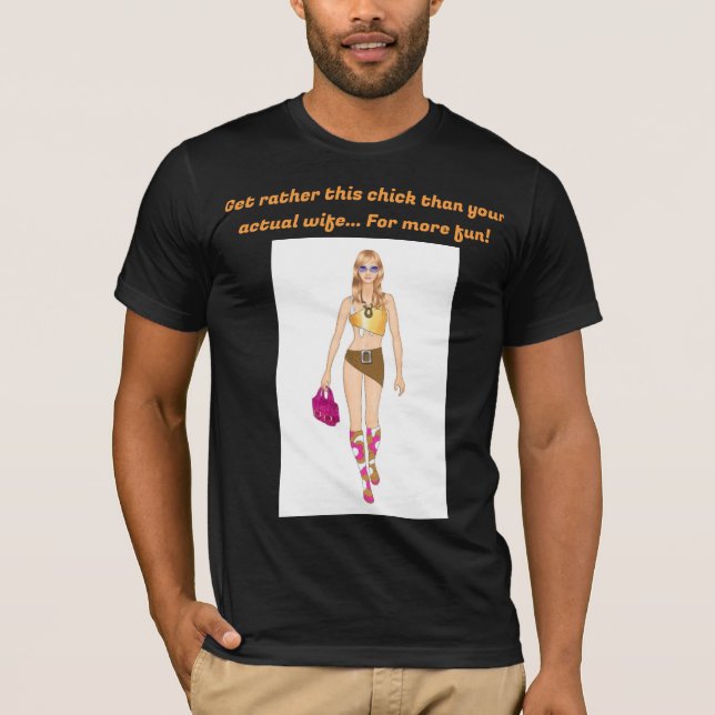 Fun style get rather this chick T-Shirt (Front)