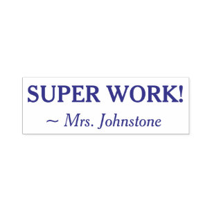 Fun "SUPER WORK!" + Custom Tutor Name Self-inking Stamp