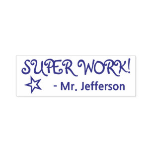 Fun "SUPER WORK!" + Teacher's Name Rubber Stamp