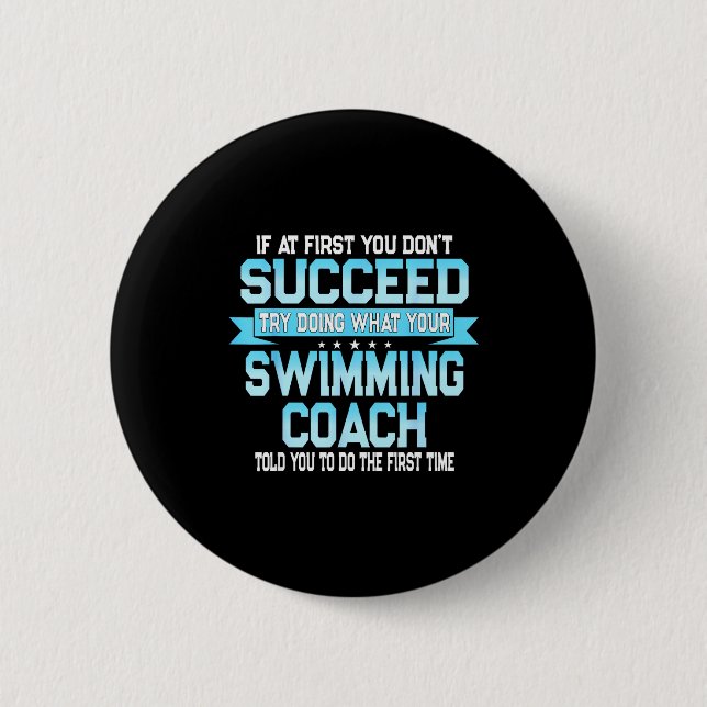 Fun Swimming Coach Meme - Funny Swimmer Saying  6 Cm Round Badge (Front)
