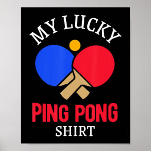 Fun Table Tennis Player My Lucky Ping Pong  Poster