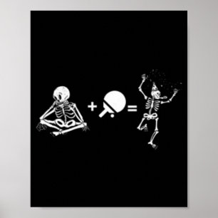 Fun table tennis saying skeleton and table tennis  poster