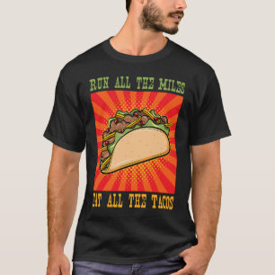 Fun Taco Tuesday Marathon Running Runner T-Shirt