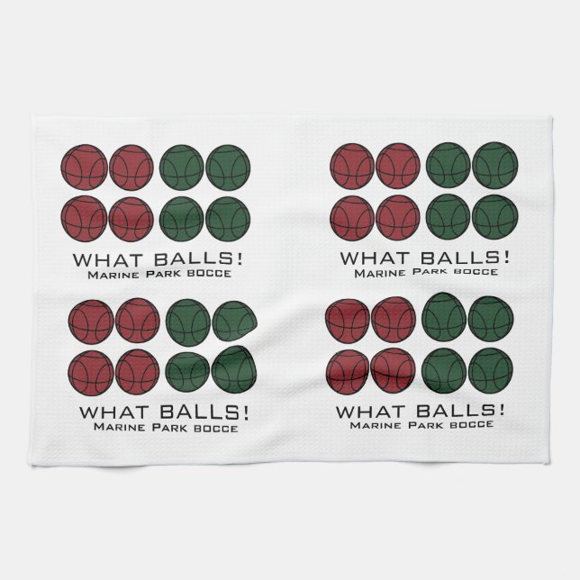 FUN TAKE ON A GREAT GAME BOCCE - WHAT BALLS! TEA TOWEL (Horizontal)