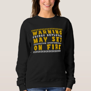 Fun Tech Warning Sign Friday Deployer Production Sweatshirt