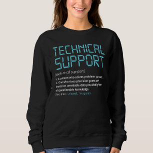 Fun Technical Support Definition All Things Geek P Sweatshirt