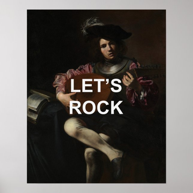 Fun Text Quote + Renaissance Lute Player Painting Poster (Front)