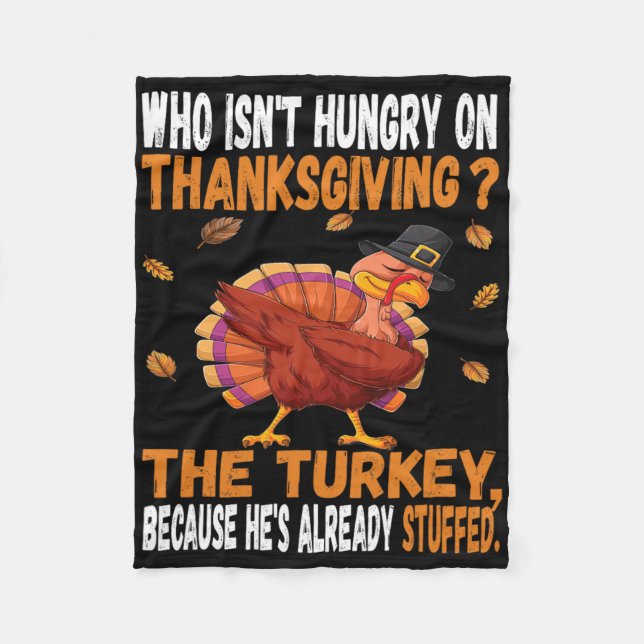 Fun Thanksgiving Food Joke Dabbing Stuffed Turkey  Fleece Blanket (Front)