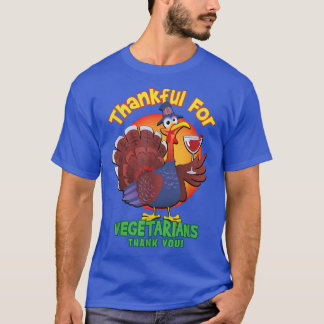 Fun Thanksgiving Turkey Toasting Vegetarians  T-Shirt