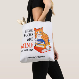 Fun THESE BOOKS ARE MINE Reading Cat Tote Bag