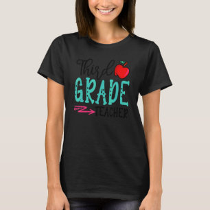 Fun Third Grade Teacher Back To School First Day O T-Shirt