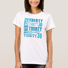 Fun THIRTY 30th BIRTHDAY T-Shirt