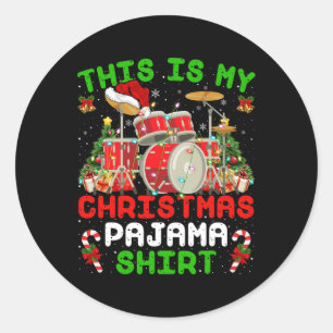 Fun This Is My Christmas Pajama Drum Kit Christma Classic Round Sticker